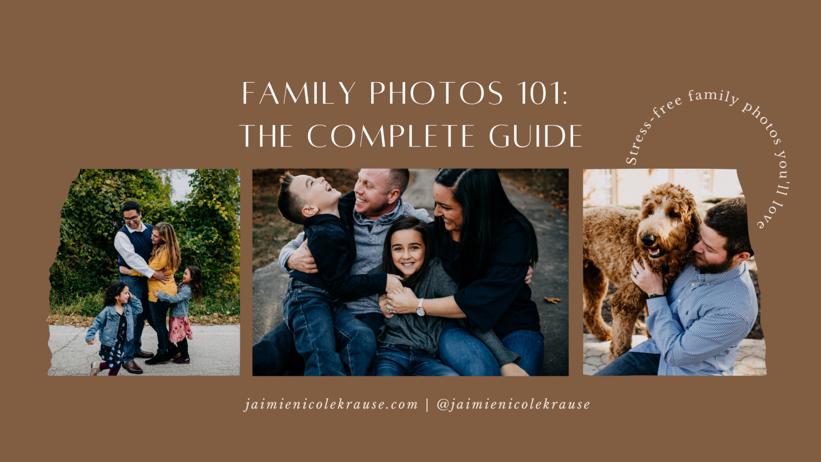 Family Photos 101: The Complete Guide For Stress-Free Photos