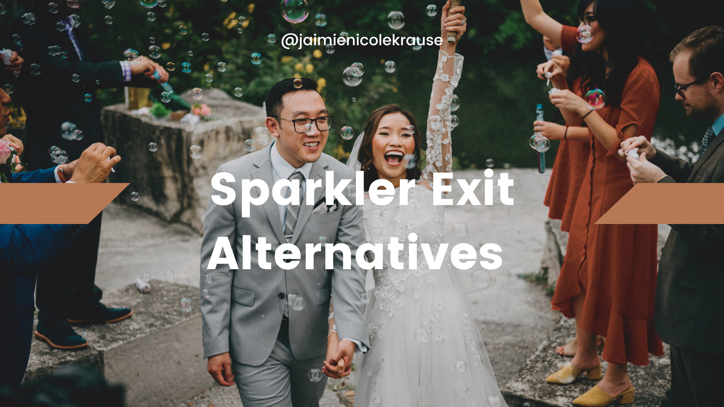 Sparkler Alternatives For Wedding Exits, Bride And Groom Send Off Idea – If  you say i do